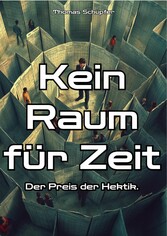 Kein Raum für Zeit