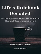 Life's Rulebook Decoded