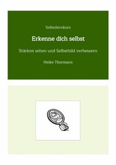 Selbstlernkurs: Erkenne dich selbst