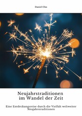 Neujahrstraditionen im Wandel der Zeit