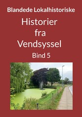 Historier fra Vendsyssel - Bind 5