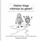 Welche Wege möchtest du gehen?