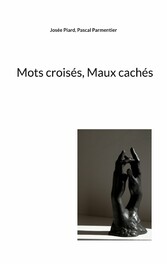 Mots croisés, Maux cachés