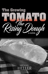 The Growing Tomato/The Rising Dough