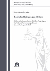 Kapitalaufbringung ad libitum