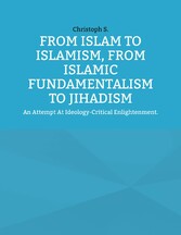 From Islam To Islamism, From Islamic Fundamentalism To Jihadism