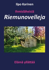 Ihmisläheisiä riemunovelleja