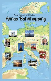 Annas Bahnhopping