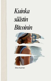 Kuinka säästin Bitcoinin