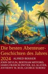 Die besten Abenteuergeschichten des Jahres 2024