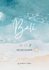 Bali: Reiseführer