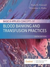 Basic & Applied Concepts of Blood Banking and Transfusion Practices - E-Book