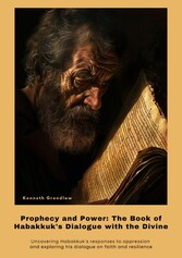 Prophecy and Power: The Book of  Habakkuk's Dialogue with the Divine