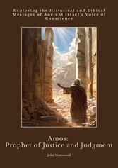 Amos: Prophet of Justice and Judgment