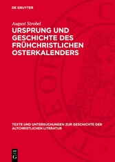 Ursprung und Geschichte des frühchristlichen Osterkalenders