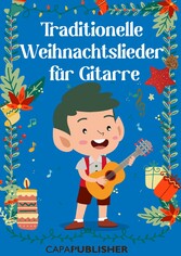 Traditionelle Weihnachtslieder für Gitarre