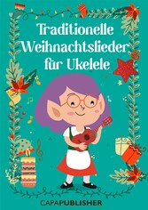 Traditionelle Weihnachtslieder für Ukulele