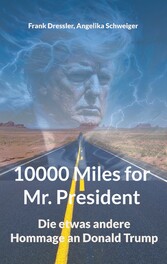 10000 Miles for Mr. President