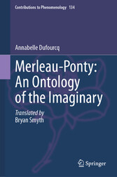 Merleau-Ponty: An Ontology of the Imaginary