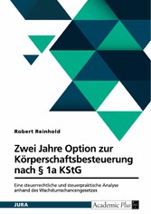 Zwei Jahre Option zur Körperschaftsbesteuerung nach § 1a KStG