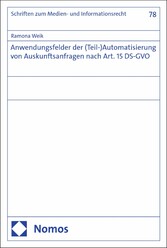 Anwendungsfelder der (Teil-)Automatisierung von Auskunftsanfragen nach Art. 15 DS-GVO