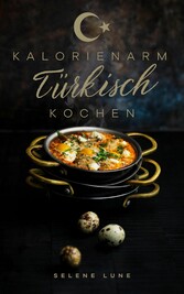 Kalorienarm Türkisch Kochen