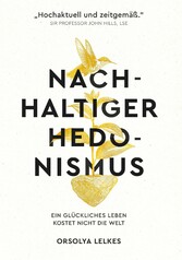 Nachhaltiger Hedonismus