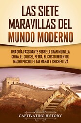 Las siete maravillas del mundo moderno