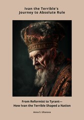 Ivan the Terrible's Journey  to Absolute Rule