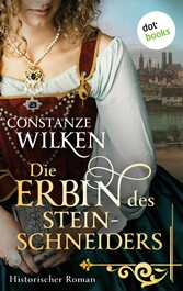 Die Erbin des Steinschneiders