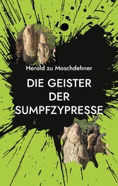 Die Geister der Sumpfzypresse