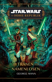 Star Wars:  Die Hohe Republik - Die Tränen der Namenlosen