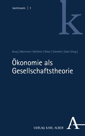 Ökonomie als Gesellschaftstheorie