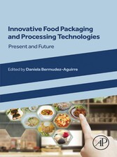 Innovative Food Packaging and Processing Technologies