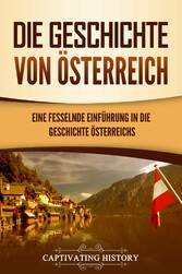 Die Geschichte von Österreich