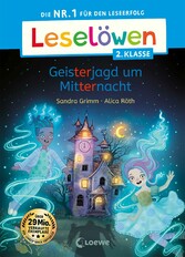 Leselöwen 2. Klasse - Geisterjagd um Mitternacht