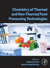 Chemistry of Thermal and Non-Thermal Food Processing Technologies