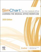 SimChart for the Medical Office: Learning the Medical Office Workflow - 2025 Edition- E-Book