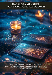 Das Zusammenspiel von Tarot und Astrologie