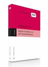 Digital Excellence in der Instandhaltung (E-Book, PDF)