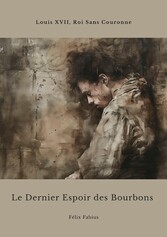 Le Dernier Espoir des Bourbons