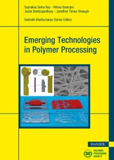 Emerging Technologies in Polymer Processing