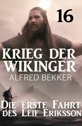 Die erste Fahrt des Leif Eriksson: Krieg der Wikinger 16