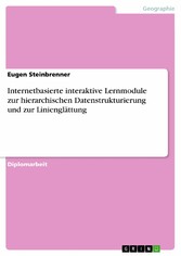 Internetbasierte interaktive Lernmodule zur hierarchischen Datenstrukturierung und zur Linienglättung