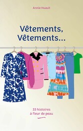 Vêtements, Vêtements...