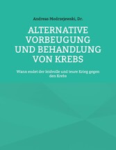 Alternative Vorbeugung und Behandlung von Krebs