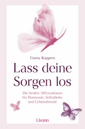 Lasse deine Sorgen  los