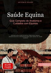 Saúde Equina: Guia Completo de Anatomia e Cuidados com Equinos