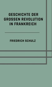 Geschichte der großen Revolution in Frankreich