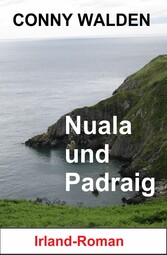 Nuala und Padraig: Irland-Roman